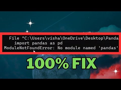 How to Fix No Module Named Pandas Error in Python 3.12 (2024) - ModuleNotFoundError