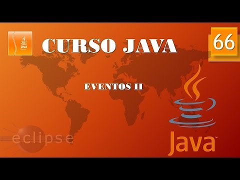 Curso Java. Eventos II. Vídeo 66