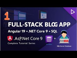 Build a Blog App | Angular 19 + .NET Core 9 + SQL | Full-Stack Tutorial (Part 1)