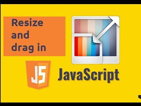 Resizable and draggable div using JavaScript (Vanilla) - Part 1