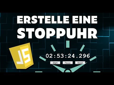 Erstelle eine Stoppuhr mit JavaScript - JavaScript Tutorial für Anfänger - Deutsch