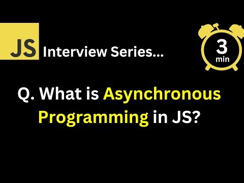 JavaScript Interview - Q What is Asynchronous Programming in JavaScript?