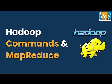 Hadoop HDFS Commands and MapReduce with Example: Step-by-Step Guide | Hadoop Tutorial | IvyProSchool