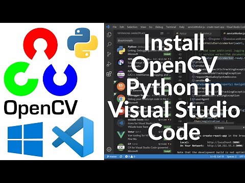How To Install OpenCV Python in Visual Studio Code (Windows 10)