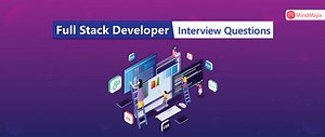 ▷ Top 30 Full Stack Developer Questions & Answers for 2025
