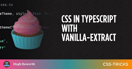 CSS in TypeScript with vanilla-extract | CSS-Tricks