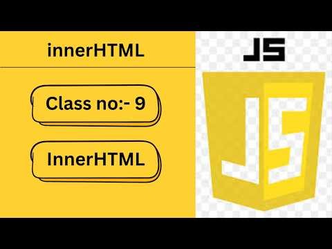 Junior Coder | innerHTML | JS class no:- 9