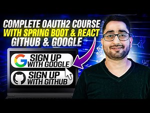 Complete OAuth2 Course with Spring Boot & React | GitHub & Google Integration Step By Step Tutorial