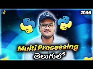 Python Multiprocessing in Telugu | Srk Codes!