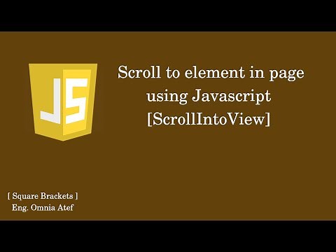 How to scroll element in page by JavaScript || scroll into view