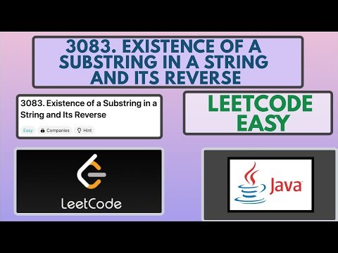 Leetcode | 3083. Existence of a Substring in a String and Its Reverse | Easy | Java Solution