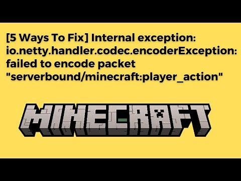 [5 Ways To Fix] Internal exception: io.netty.handler.codec.encoderException | Aternos | Minecraft