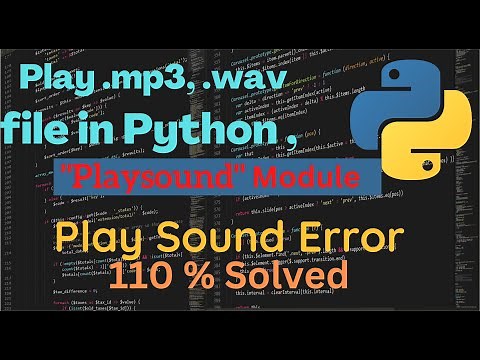 How to Play Audio File in Python | Audio not Playing | Playsound module (Fix Error 305/365/263 )