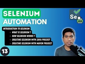 #13 - Introduction and getting started with Selenium Java - 2024 Series