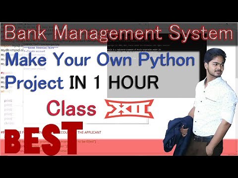 Project in python | Bank Management System | Class 12 Computer Science