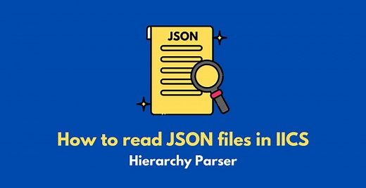 How to read JSON file in Informatica Cloud (IICS) ? - ThinkETL