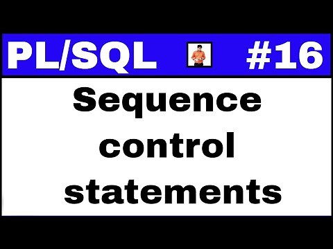 PL/SQL Tutorial #16: Sequence control statements in PLSQL