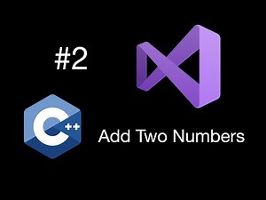 Visual Studio Code C++ | Add Two Numbers