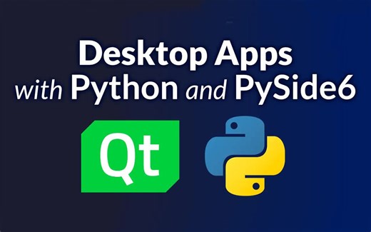 5个小时 PySide6完全开发指南 使用 Qt 进行 Python GUI 桌面应用开发（中英字幕）