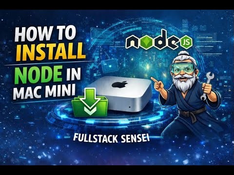 How to Install Node.js on macOS/Mac Mini/MacBook (Step by Step Guide) | Fullstack Sensei