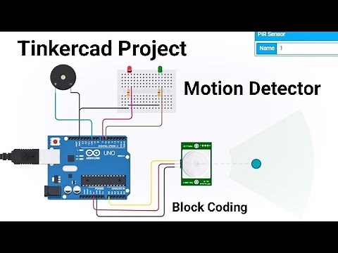 Tinkercad Arduino Project : Motion Detector using PIR Sensor and Arduino