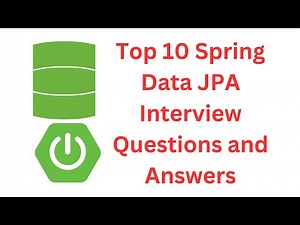 Top 10 Spring Data JPA Interview Questions and Answers (with PDF Notes)