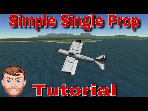 Kerbal Space Program: Propeller Plane Tutorial