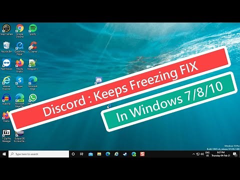 Discord : Keeps Freezing FIX In Windows 7/8/10