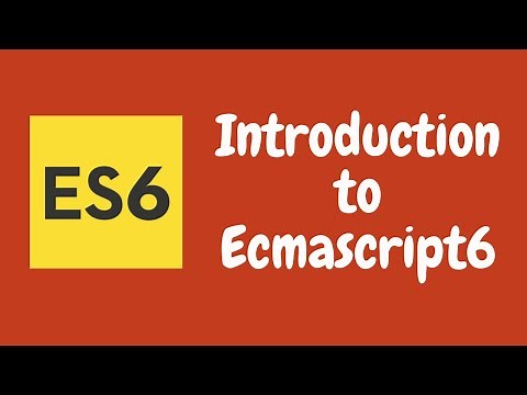 1. Introduction to Ecmascript6 (ES6). Difference between ES5 and ES6