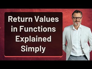 Return Values in Functions Explained Simply