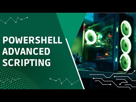 Powershell Advanced Scripting - Training Presentation