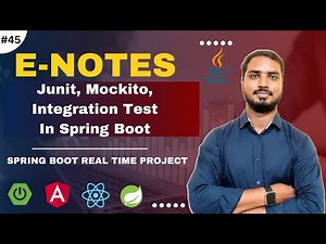 #45 Enotes- Junit & Mockito ,Integrartion Testing in Spring Boot Tutorials | Spring Boot Project