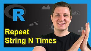 Repeat Character String N Times in R (2 Examples) | One Object & Vector