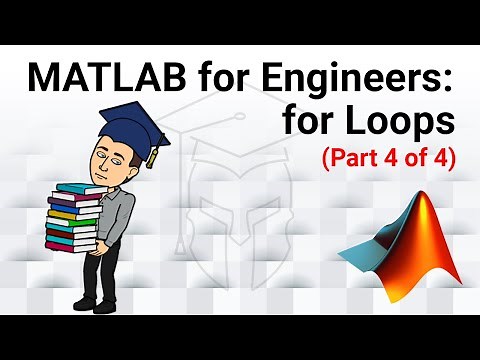MATLAB for Engineers - Introduction to for Loops (Part 4 of 4): Combining Loops and Logic