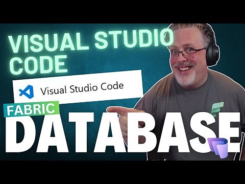 Fabric Database & Visual Studio Code: Streamline Your Development Workflow!