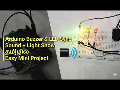 8. Arduino Buzzer & LED Sync Sound + Light Show தமிழில் Easy Mini Project