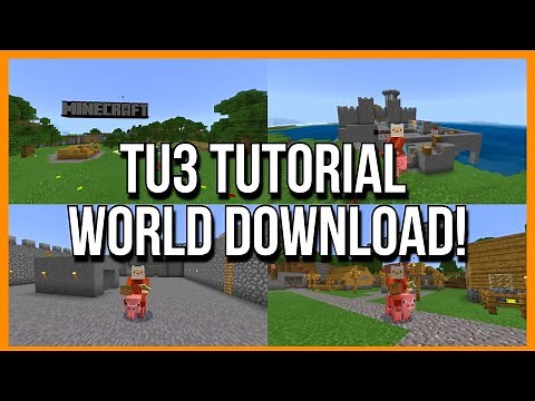 Minecraft - TU3 Tutorial World Tour & Download! - Java / Bedrock / Legacy