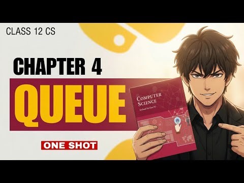 Class 12 Computer Science (083) I Queue I BOARDS I ONE SHOT 2025-26