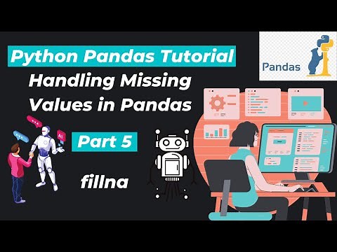 32. fillna | fillna Function In Python Pandas | Handling Missing Values Using Pandas | Part 5