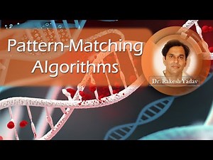 Pattern matching algorithms | Bioinformatic | Dr. Rakesh Yadav