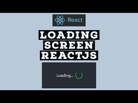 Create Loading screen in React JS