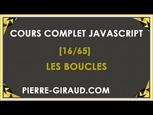 COURS COMPLET JAVASCRIPT [16/65] - Les boucles en JavaScript