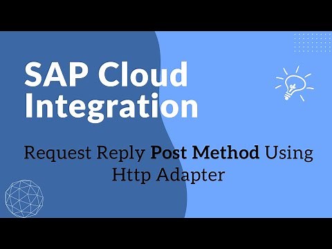 Request-Reply POST Method Using HTTP Adapter in SAP CPI | SAP Integration Suite Tutorial