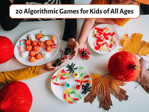 20 Algorithmic Games for Kids of All Ages - Teaching Expertise