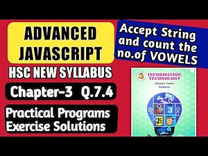 Advanced JAvascript Q7 4 Practical program solutions class 12 science javascript programming