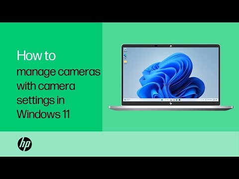 How to manage cameras with Camera settings in Windows 11 | HP Support