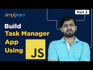 Task Manager Web App Using HTML CSS And JavaScript | How To Create A To Do List App | Simplilearn