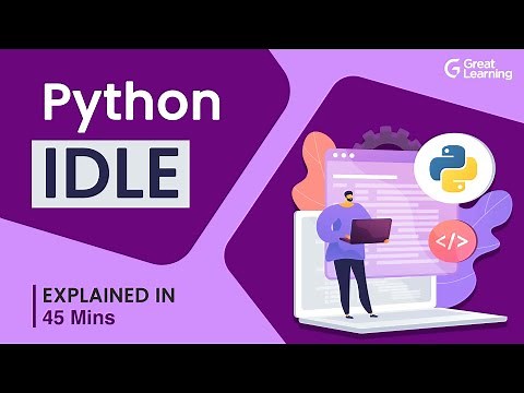 Python IDLE | Introduction to Python IDLE | How to Install of Python IDLE? | Great Learning
