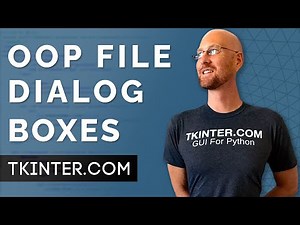 File Dialog Boxes - Object Oriented Tkinter 3