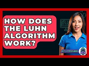 How Does The Luhn Algorithm Work? - Next LVL Programming